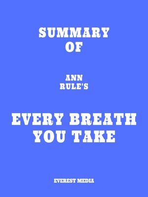cover image of Summary of Ann Rule's Every Breath You Take
